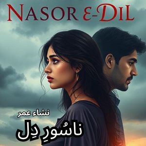 Nasoor-e-Dil by Nisha Umar