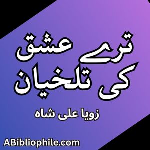 Tere Ishq Ki Talkhiyan by Zoya Ali Shah