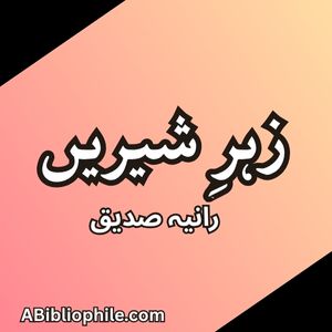 Zehr e Shereen Novel featured